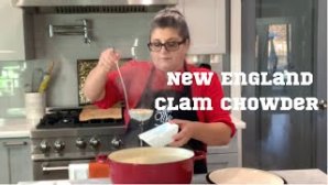 How to Make New England Clam Chowder